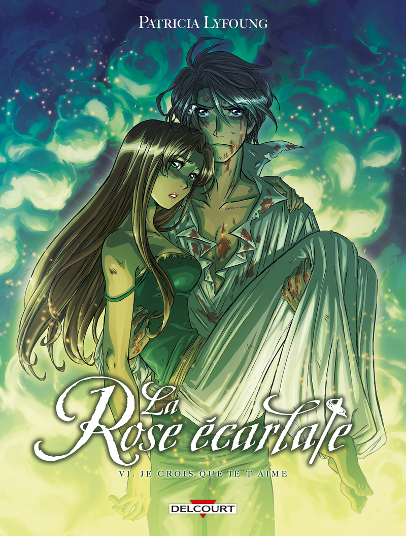 La Rose écarlate T06 - Je crois que je t'aime