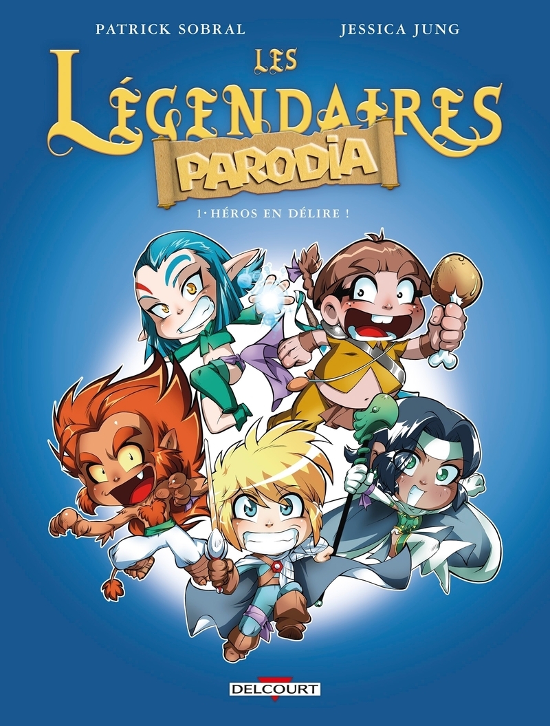 Les Légendaires - Parodia T01 - Héros en délire !