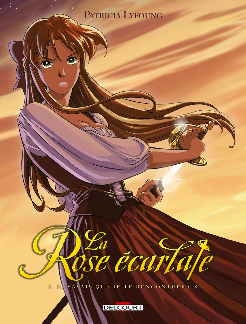 La Rose écarlate T01 - Je savais que je te rencontrerais