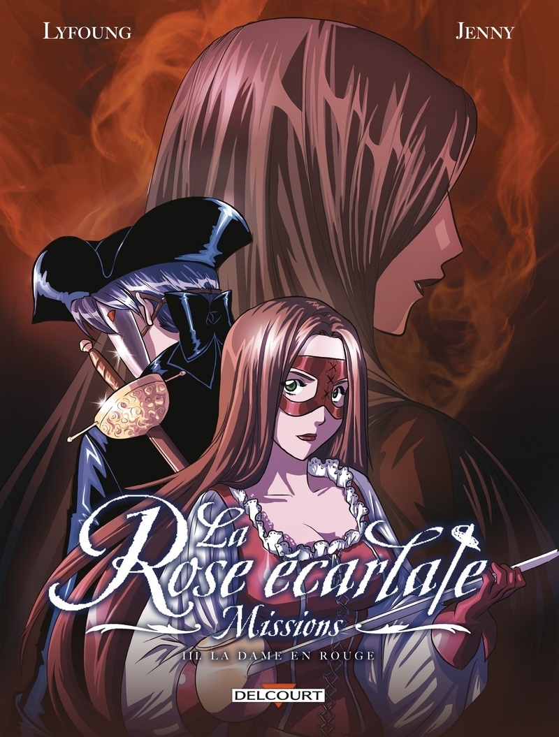 La Rose écarlate - Missions T03 - La Dame en rouge 1/2