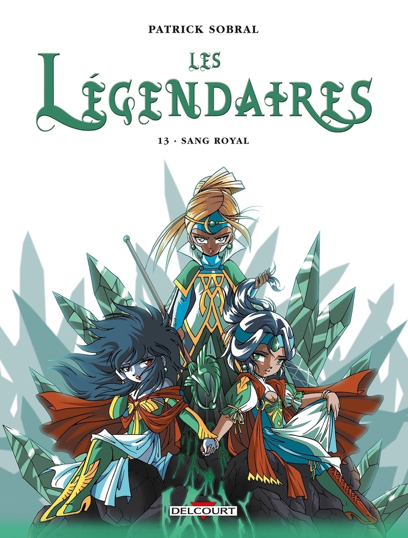 Les Légendaires T13 - Sang Royal