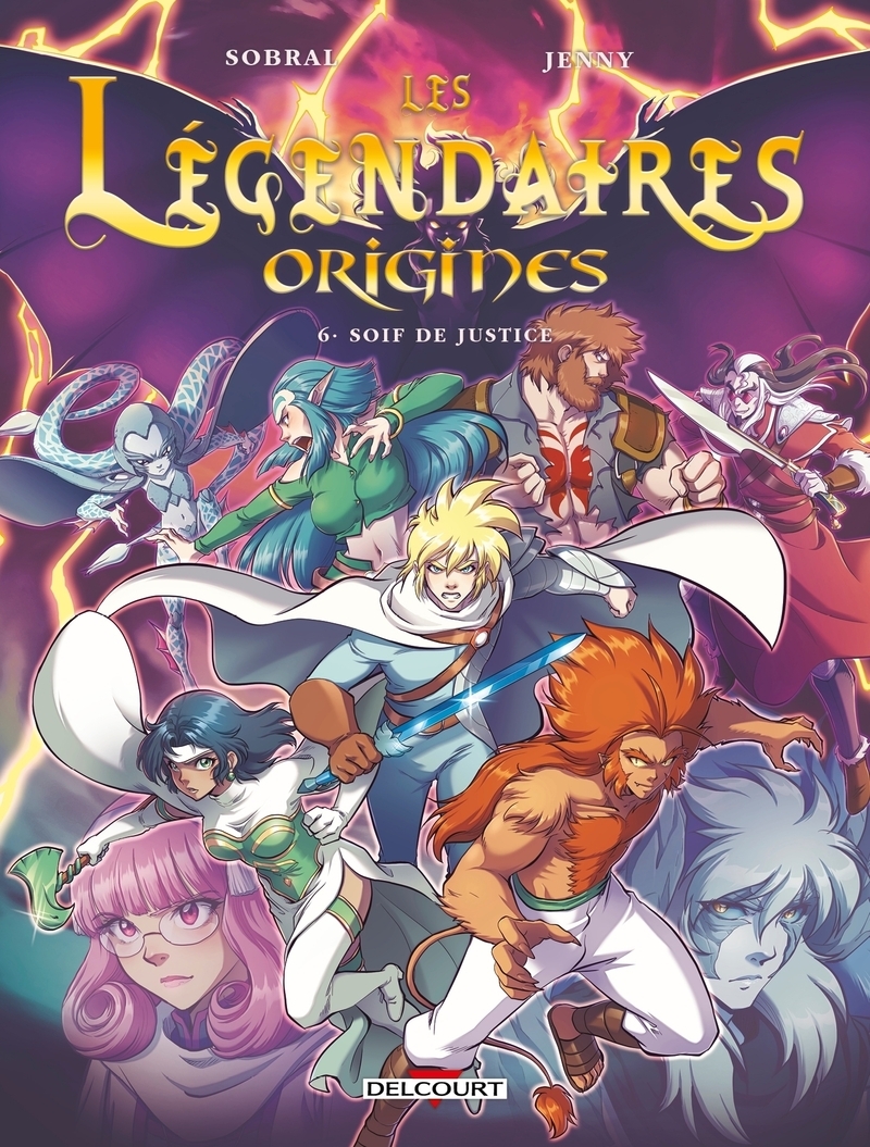 Les Légendaires - Origines T06 - Soif de justice