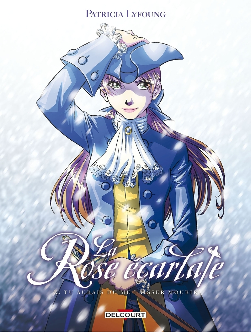 La Rose écarlate T10 - Tu aurais dû me laisser mourir