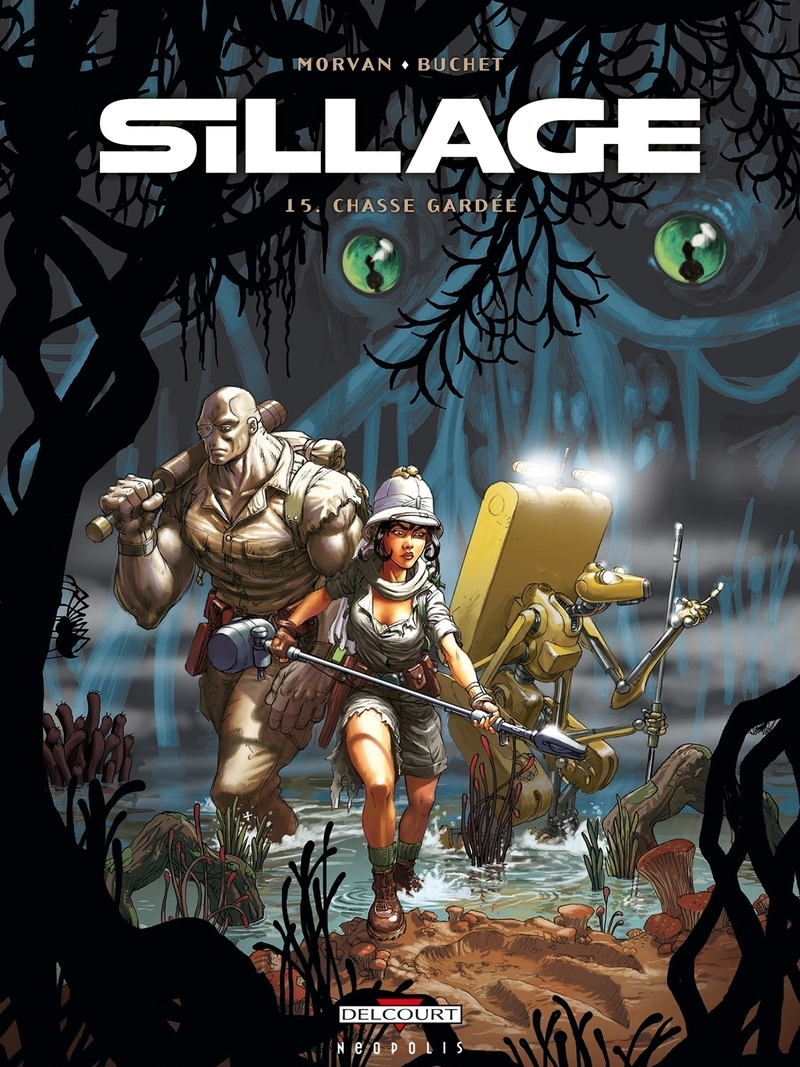 Sillage T15 - Chasse gardée