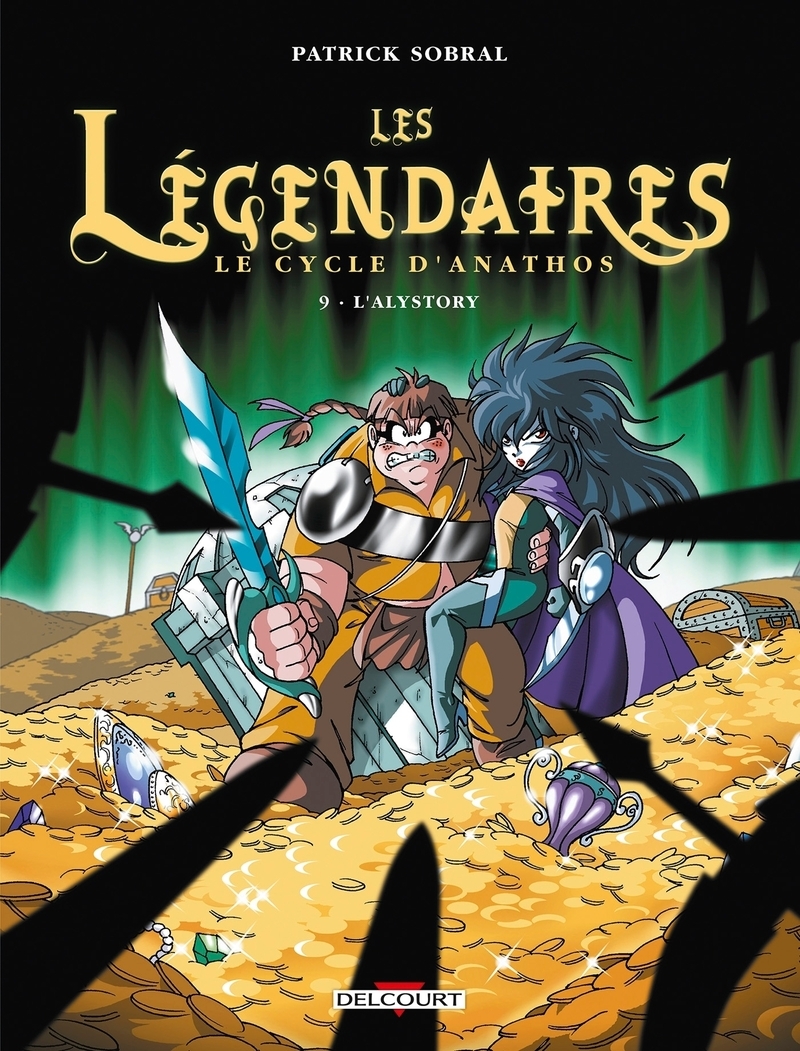 Les Légendaires T09 - Le Cycle d'Anathos - L'Alystory