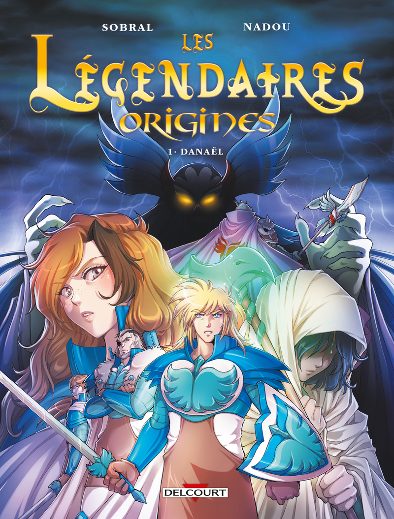 Les Légendaires - Origines T01 - Danaël