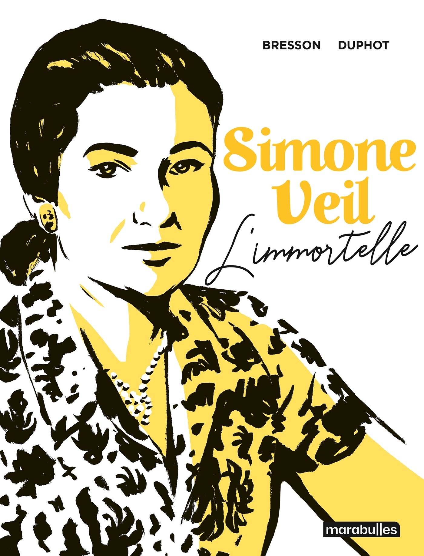 Simone Veil : L'Immortelle - Réédition 2026