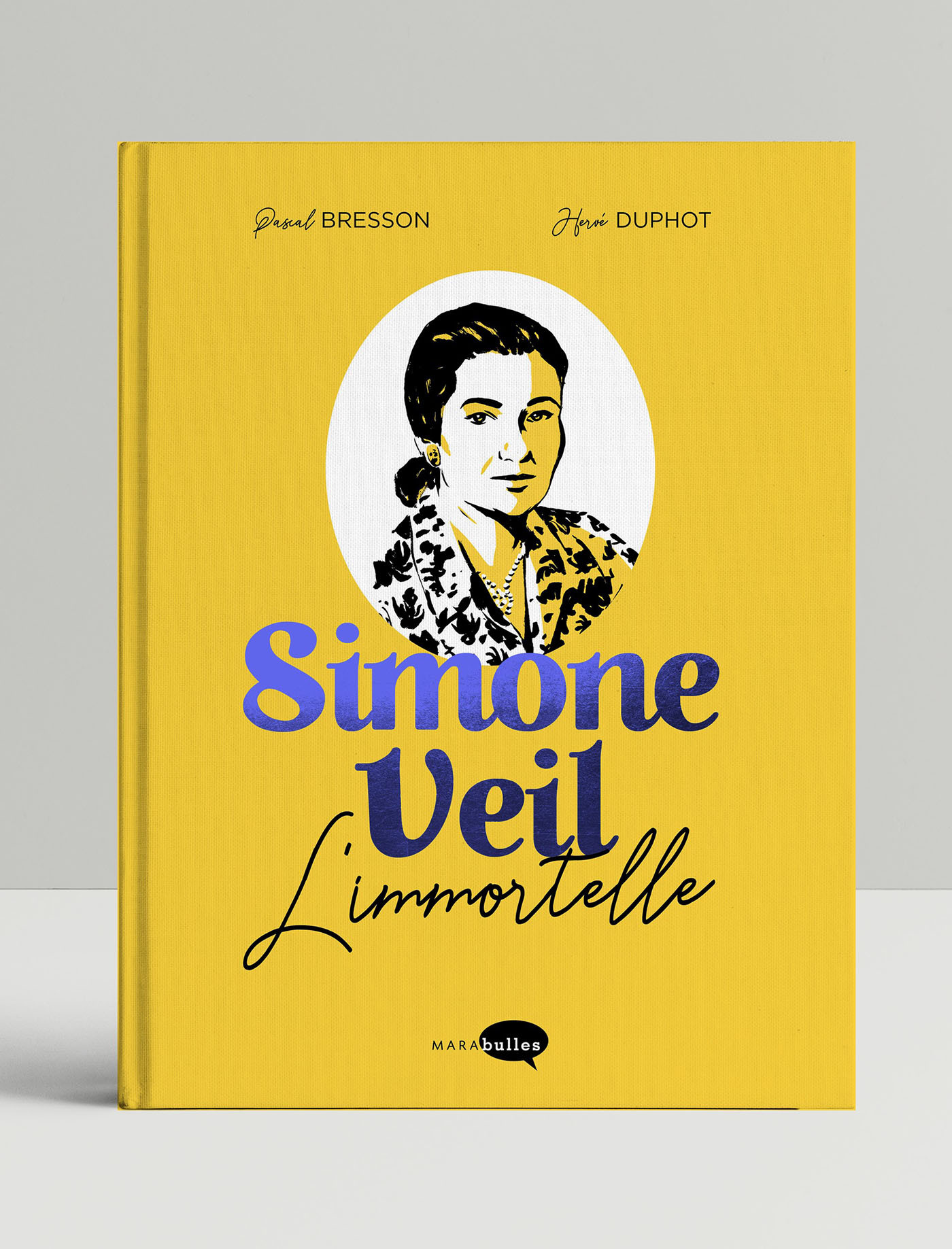 Simone Veil : L'Immortelle - Édition luxe