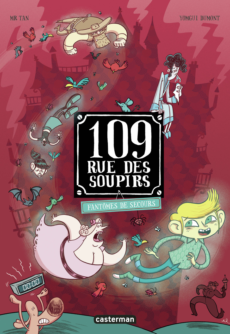 109 rue des Soupirs - Tome 6 : Fantômes de secours