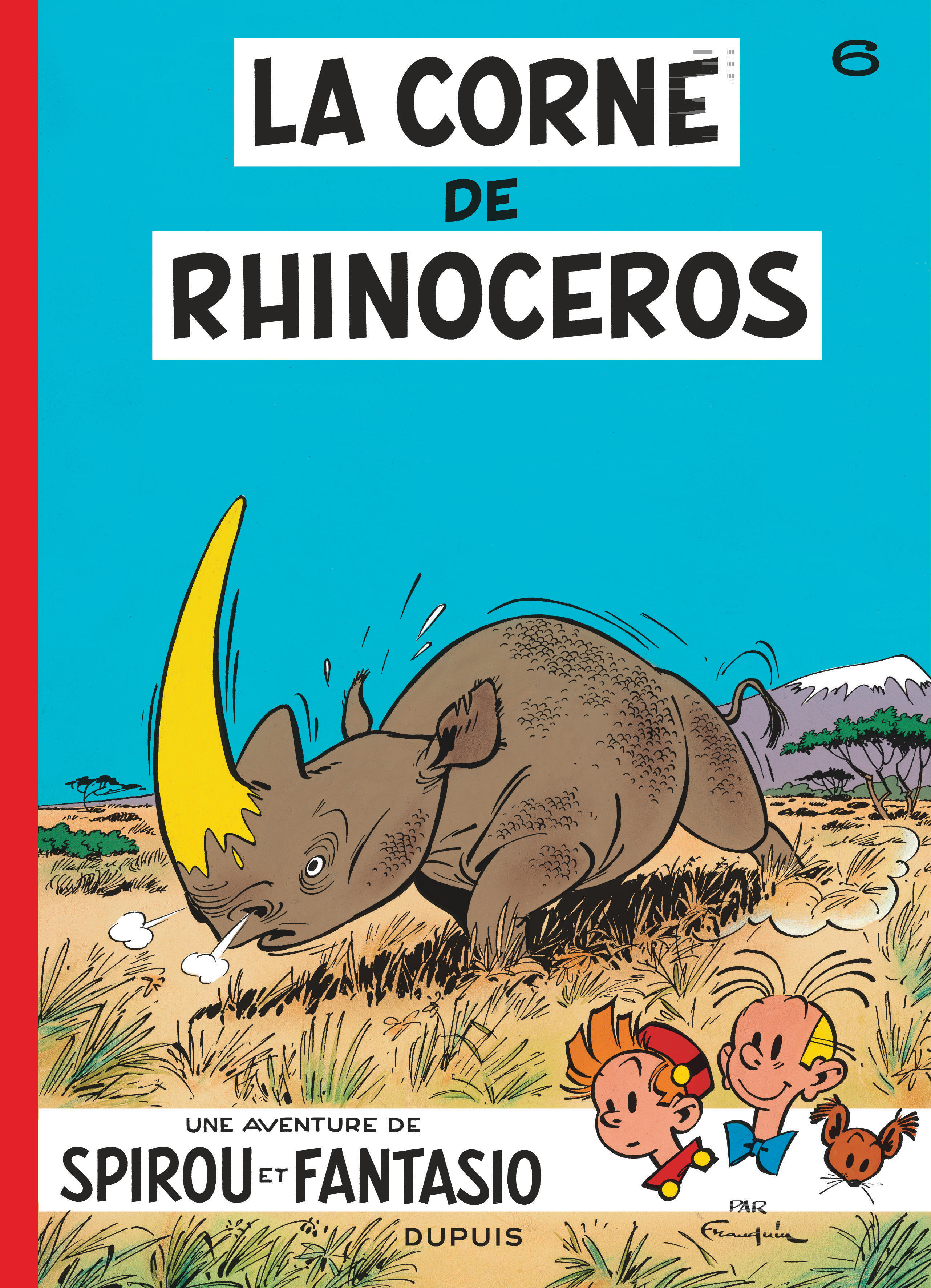 Spirou et Fantasio - Tome 6 : La Corne de rhinocéros - Édition spéciale 2026