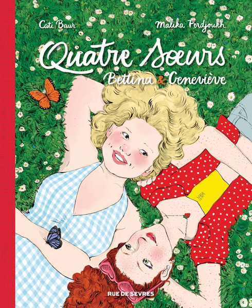Quatre Sœurs - Intégrale Tomes 3 et 4 : Bettina & Geneviève