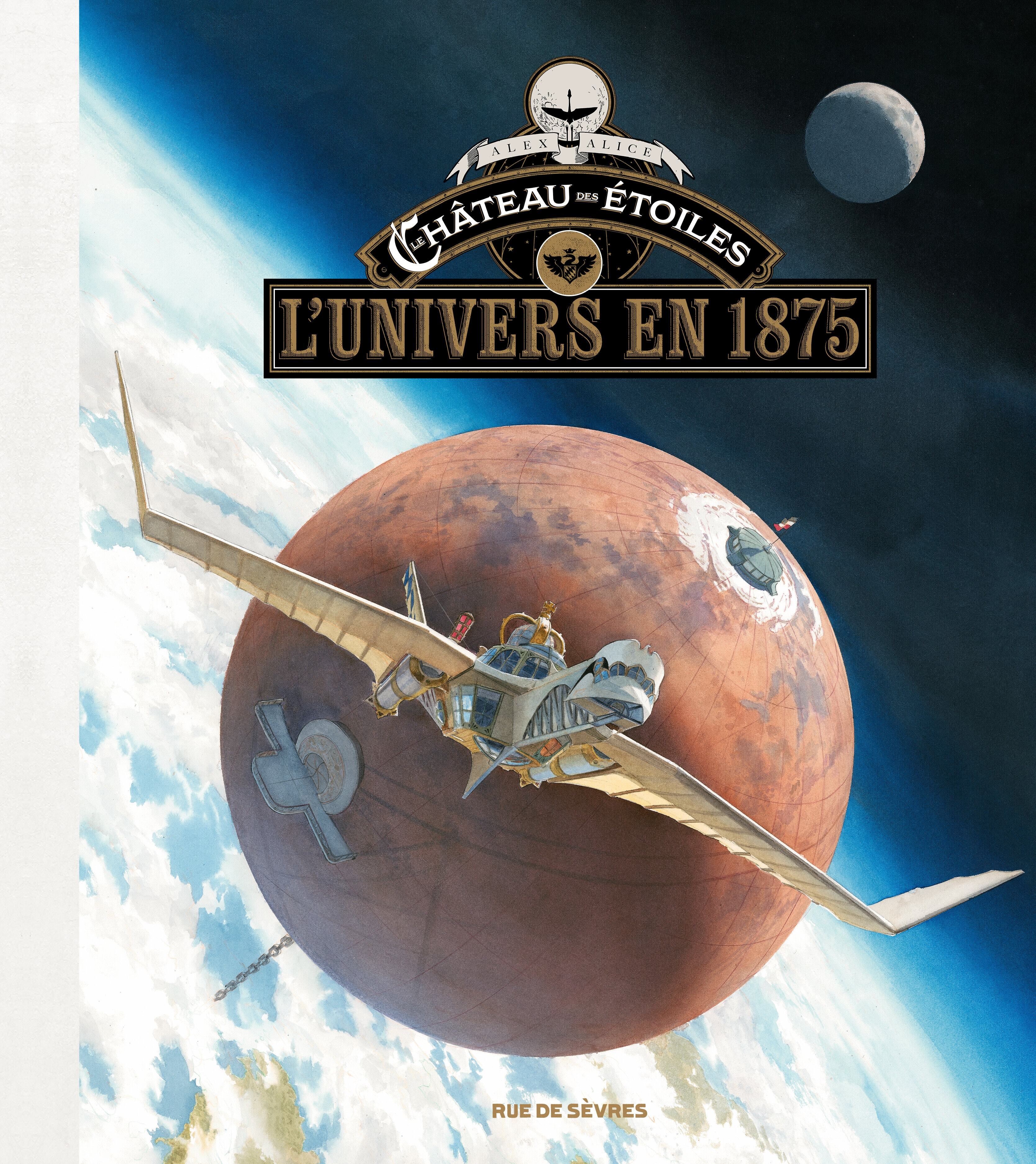 Le Château des étoiles : L'univers en 1875 - Artbook