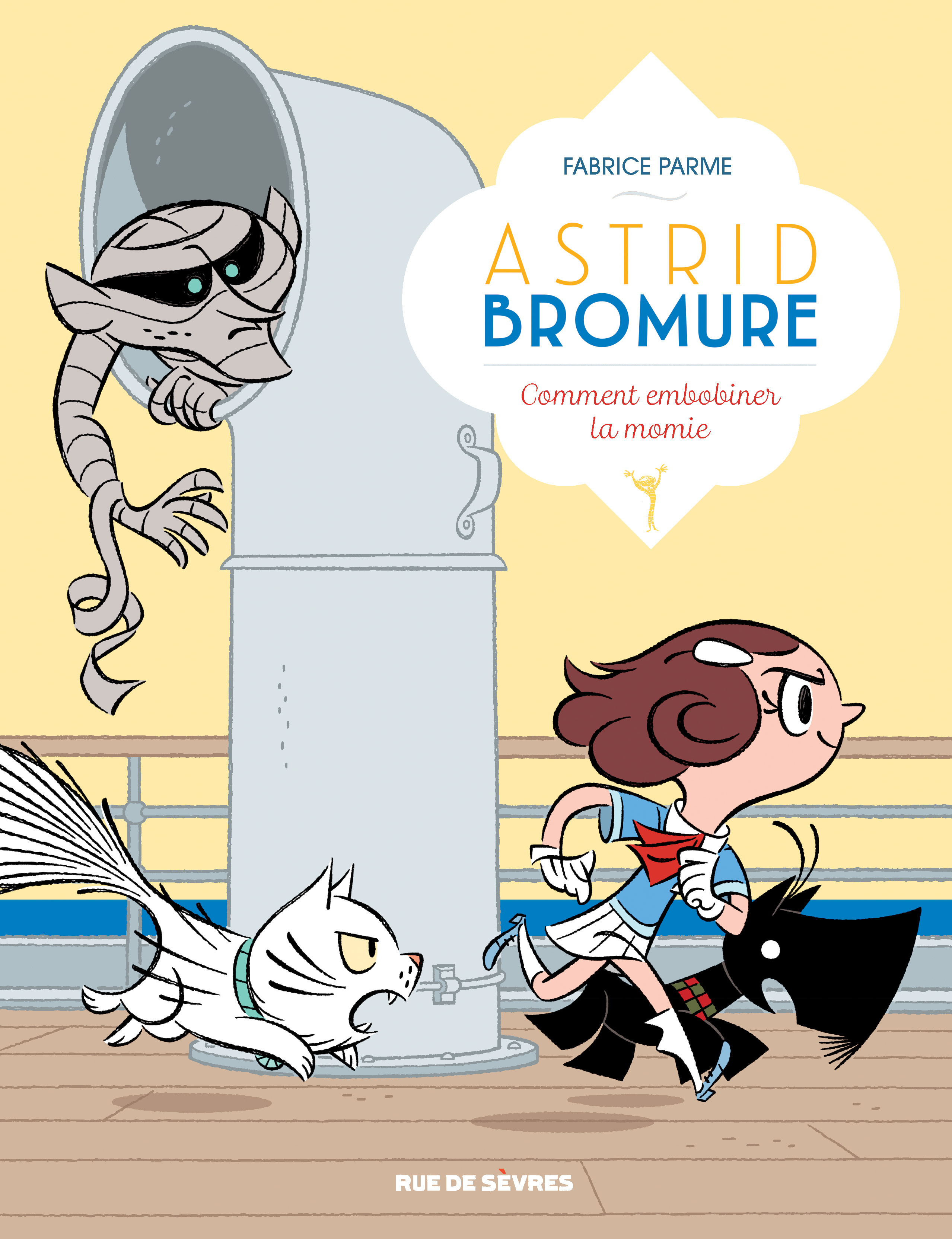 Astrid Bromure - Tome 9 : Comment embobiner la momie
