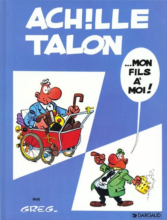 Achille Talon - Tome 4 - Achille Talon... Mon fils à moi !