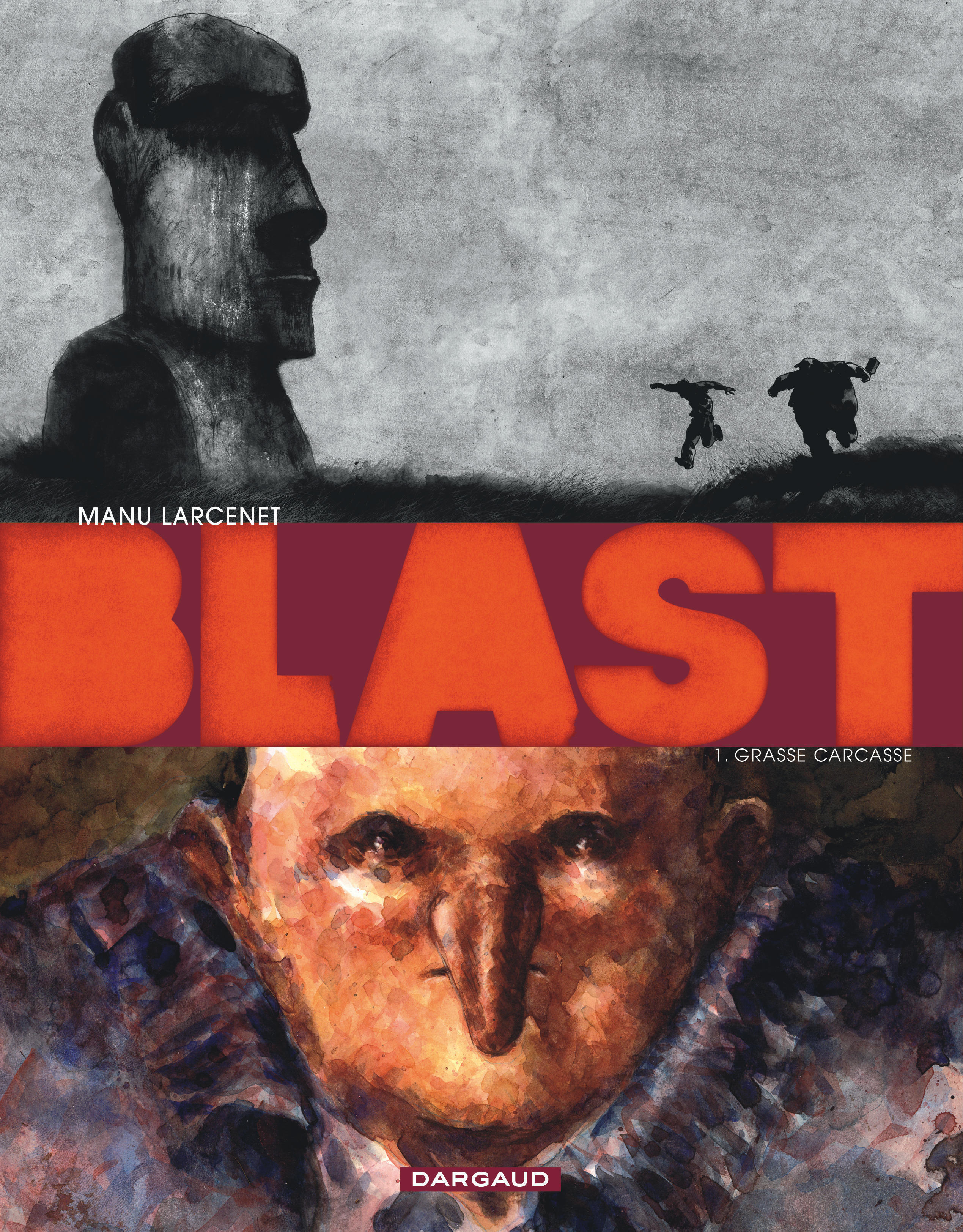 Blast - Tome 1 - Grasse Carcasse