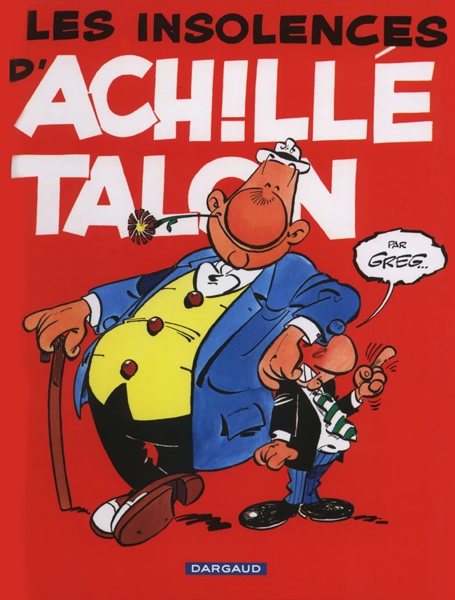 Achille Talon - Tome 7 - Les Insolences d'Achille Talon