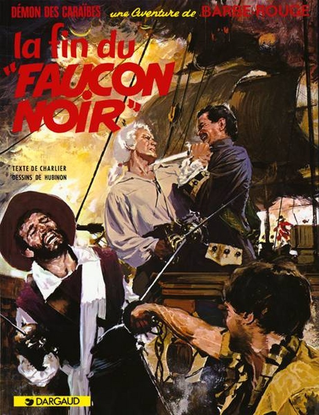 "Barbe-Rouge - Tome 9 - ""La Fin du """"Faucon Noir"""" """