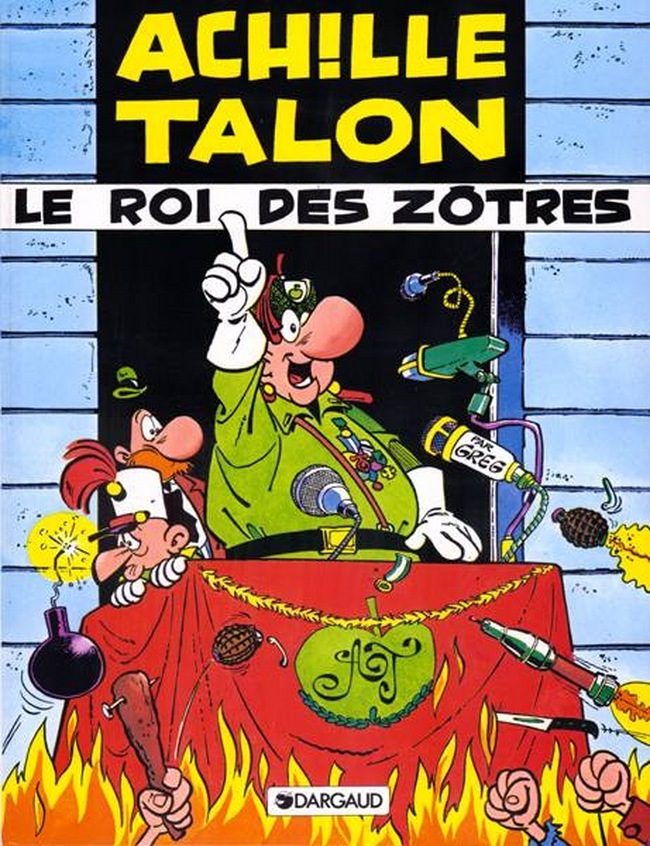 Achille Talon - Tome 17 - Le Roi des Zôtres