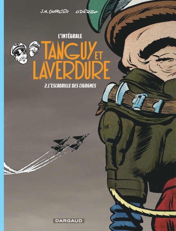 Tanguy et Laverdure - Tome 2 : L'Escadrille des Cigognes - Intégrale
