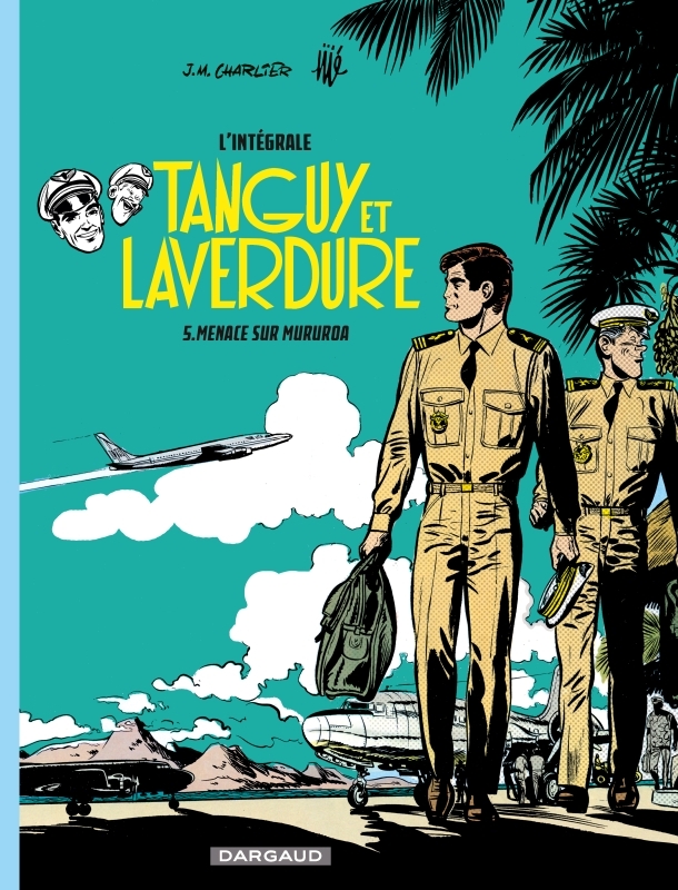Tanguy et Laverdure - Tome 5 : Menace sur Mururoa - Intégrale