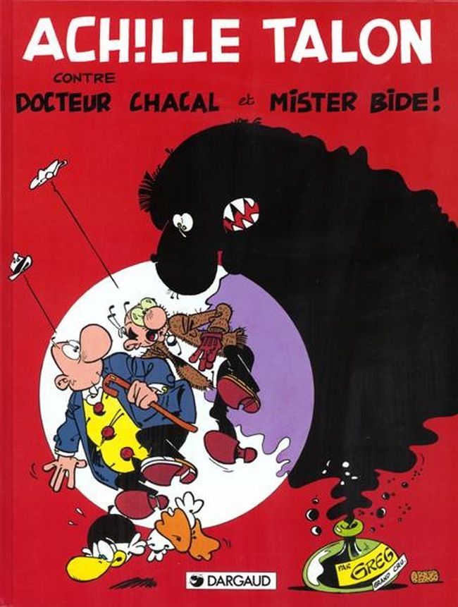 Achille Talon - Tome 38 - Achille Talon contre docteur Chacal et Mister Bide !