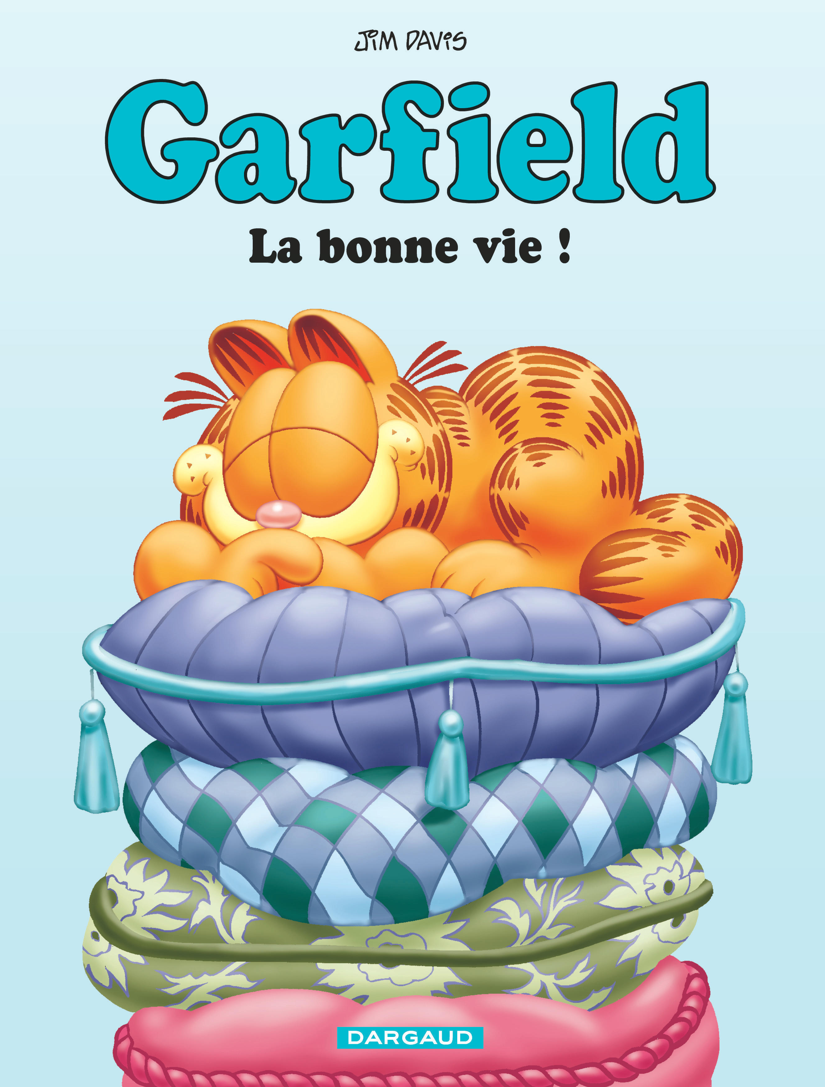 Garfield - Tome 9 : La Bonne Vie !