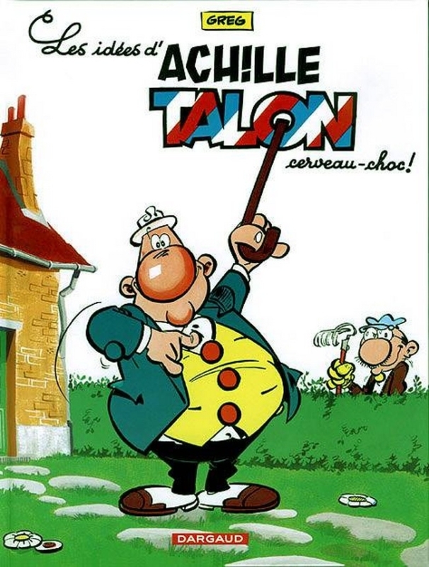 Achille Talon - Tome 1 - Les Idées d'Achille Talon, cerveau choc