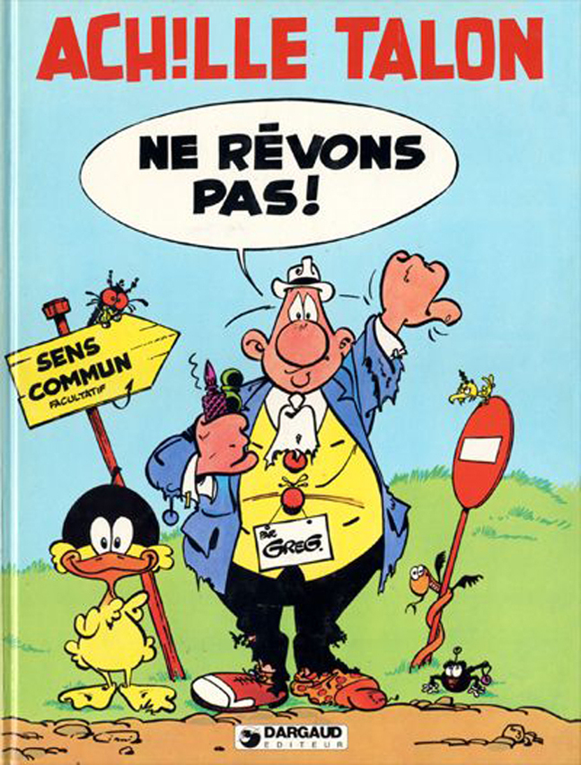 Achille Talon - Tome 27 - Ne rêvons pas !