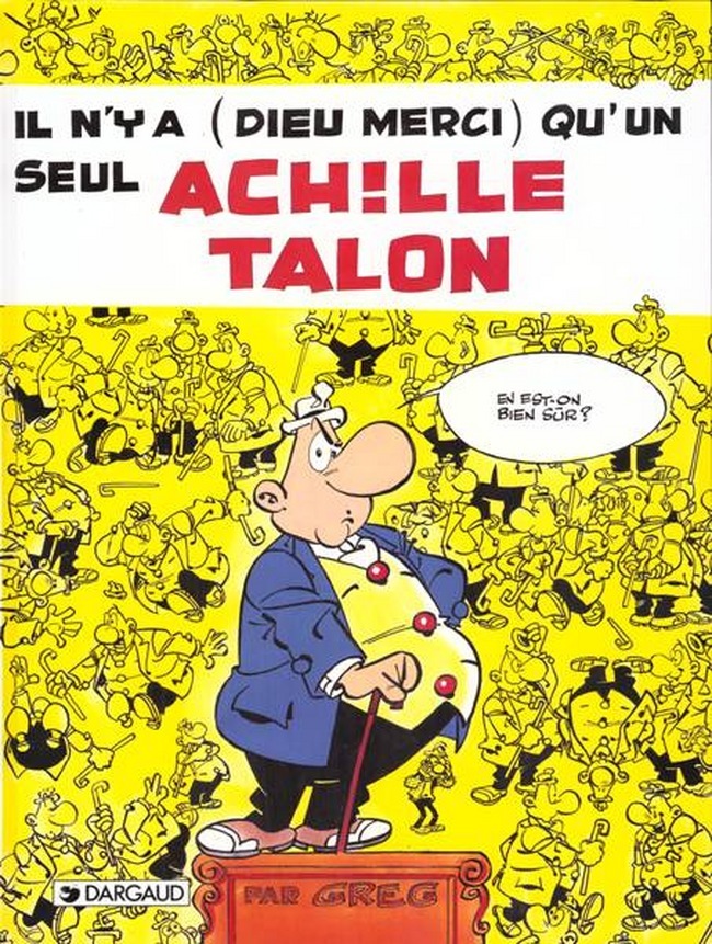 Achille Talon - Tome 31 - Il n'y a (dieu merci) qu'un seul Achille Talon
