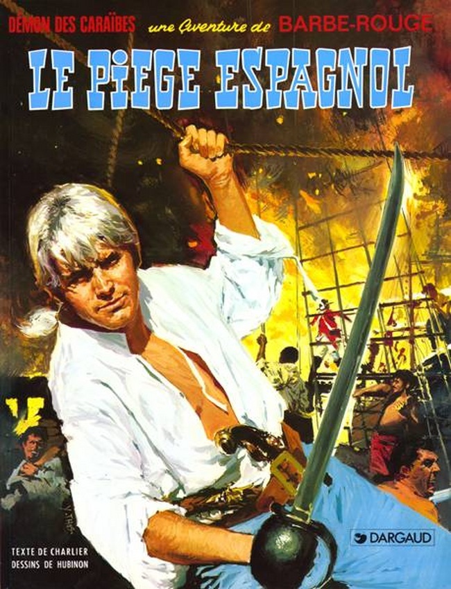 Barbe-Rouge - Tome 7 - Le Piège espagnol