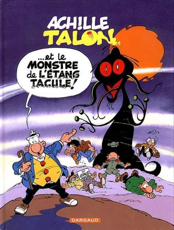 Achille Talon - Tome 39 - Achille Talon et le monstre de l'étang tacule