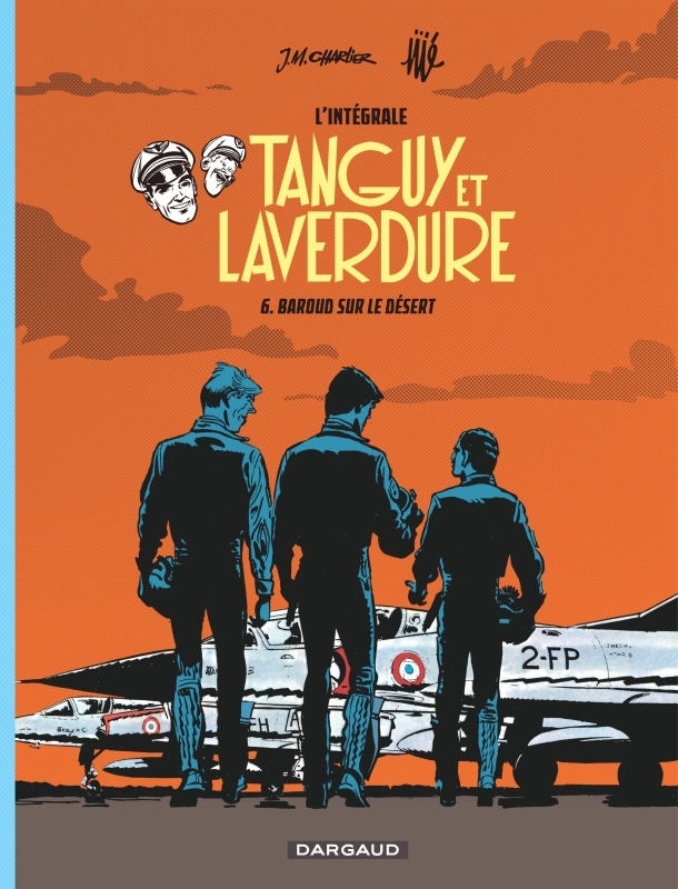 Tanguy et Laverdure - Tome 6 : Baroud sur le désert - Intégrale