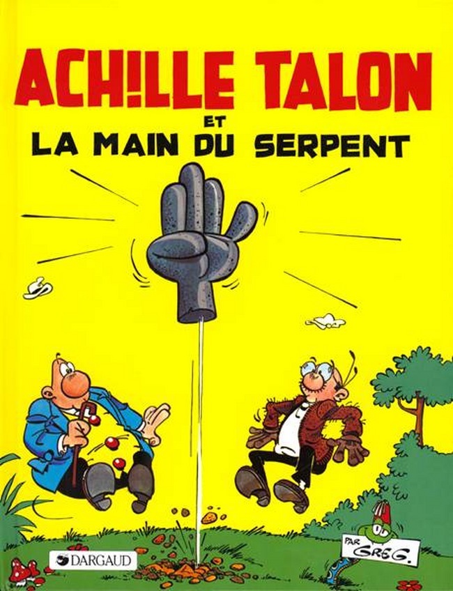 Achille Talon - Tome 23 - Achille Talon et la main du serpent