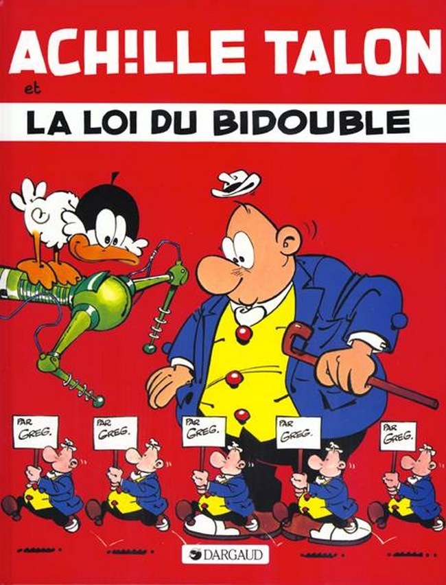 Achille Talon - Tome 29 - Achille Talon et la loi du bidouble