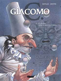 Giacomo C. - Tome 1 : Le masque dans la bouche d'ombre - Édition grand format