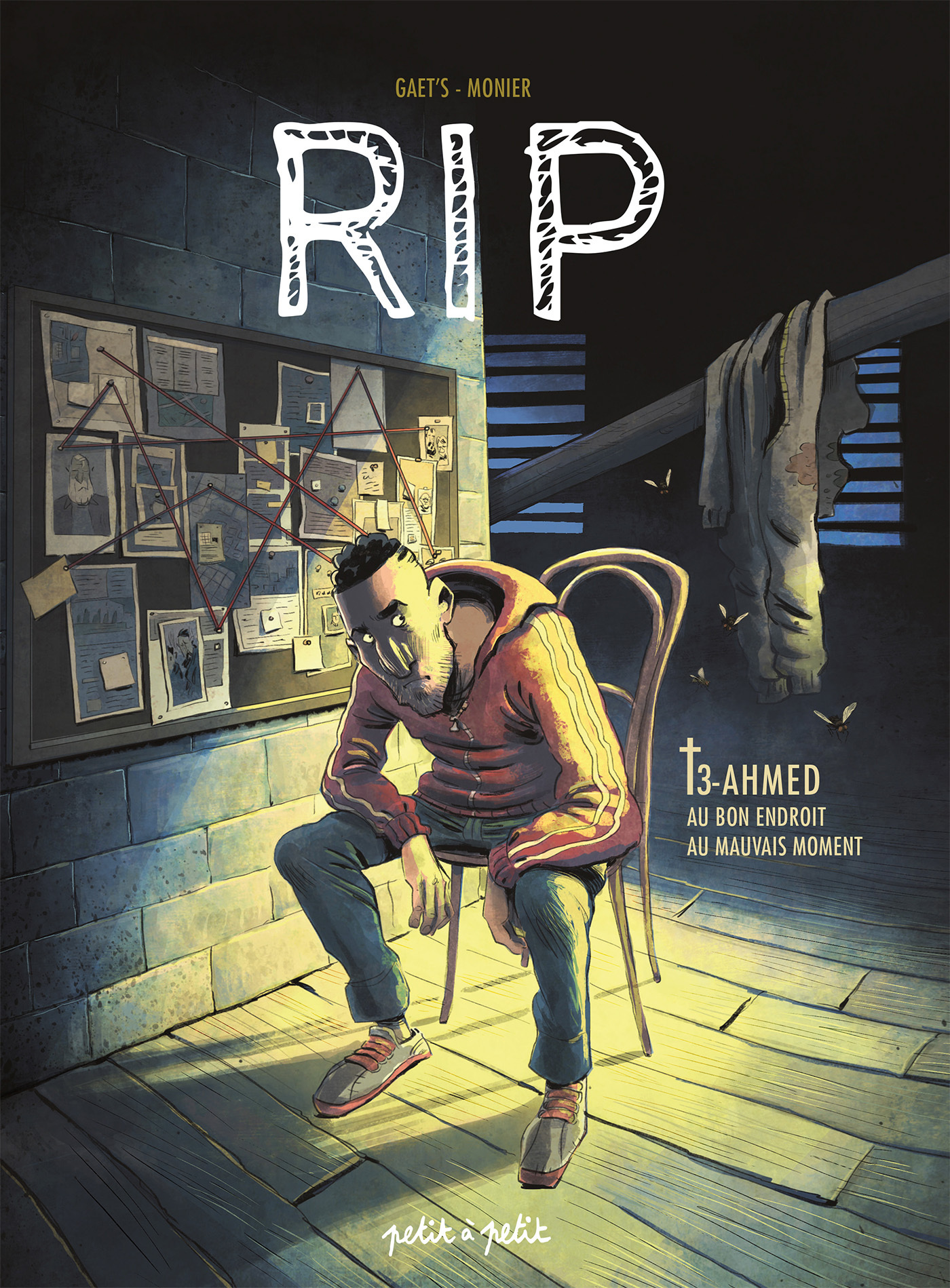 RIP - Tome 3 : Ahmed, au bon endroit au mauvais moment