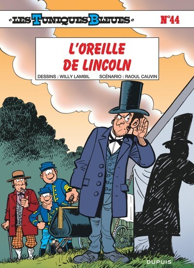 Les Tuniques Bleues - Tome 44 - L’Oreille de Lincoln