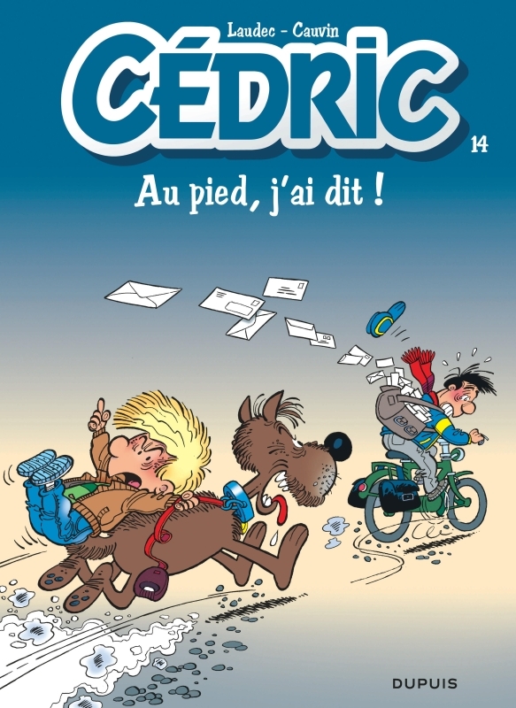 Cédric - Tome 14 - Au pied, j’ai dit !