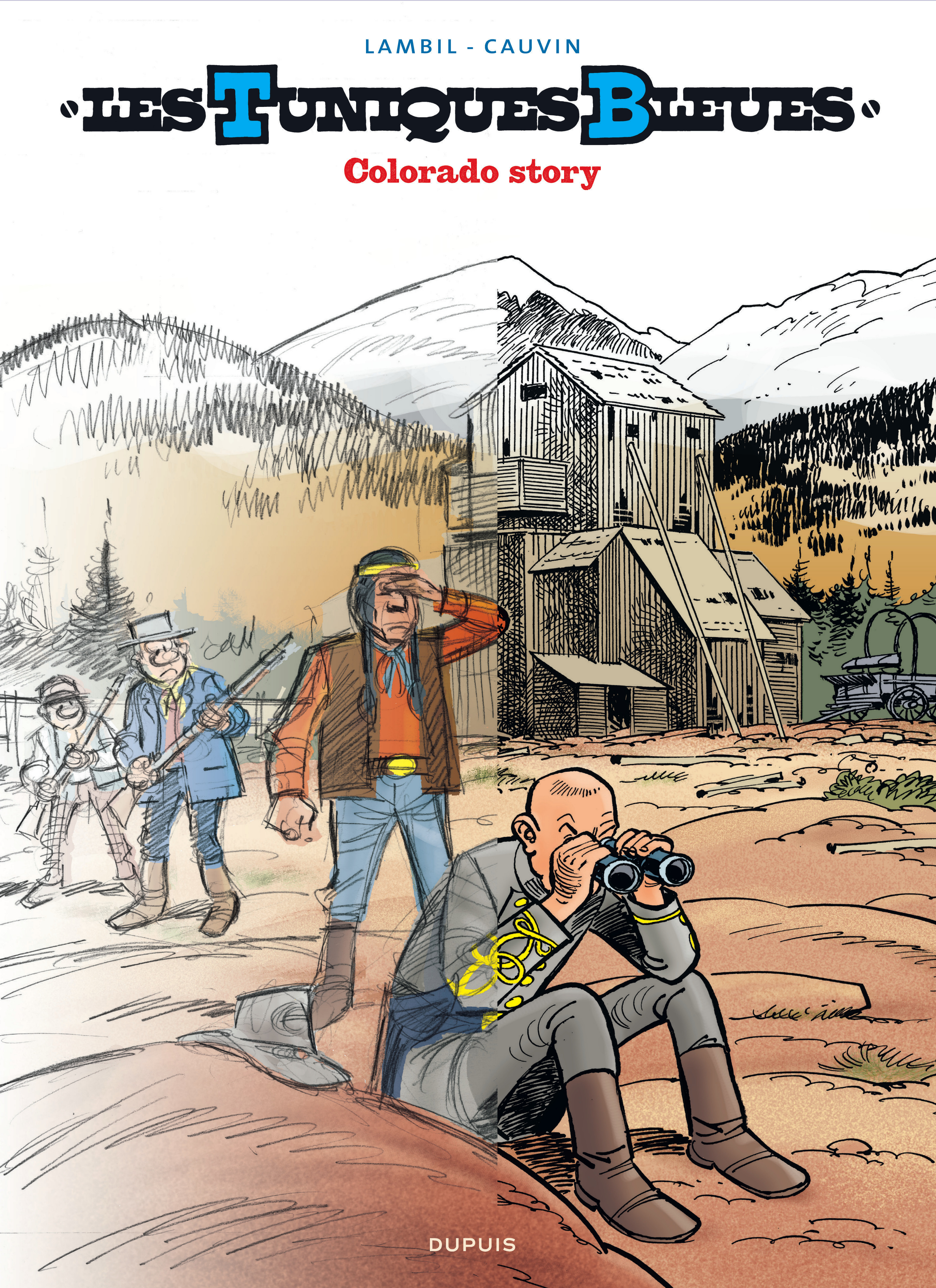 Les Tuniques Bleues - Tome 57 - Colorado Story