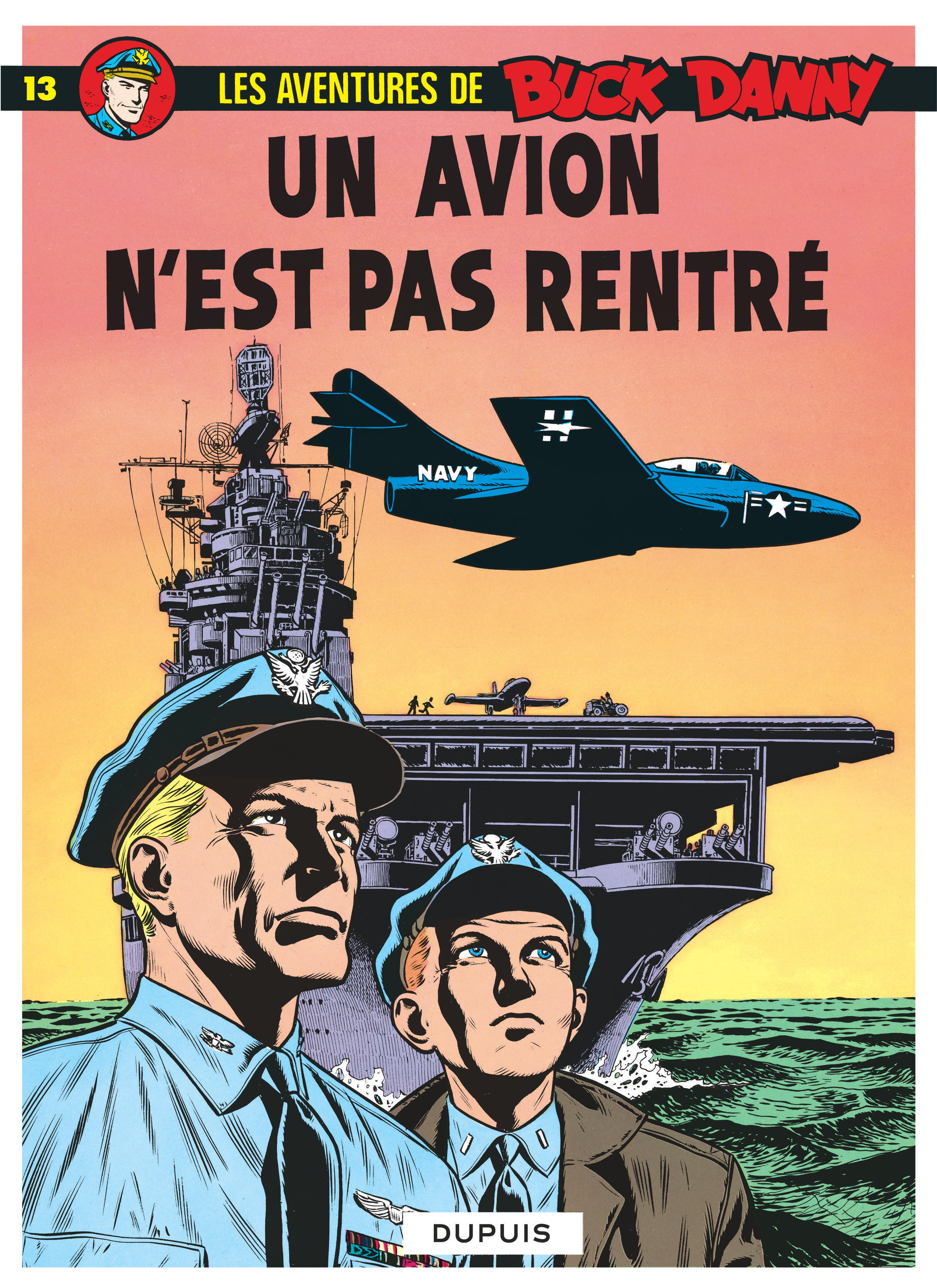 Buck Danny - Tome 13 : Un avion n'est pas rentré