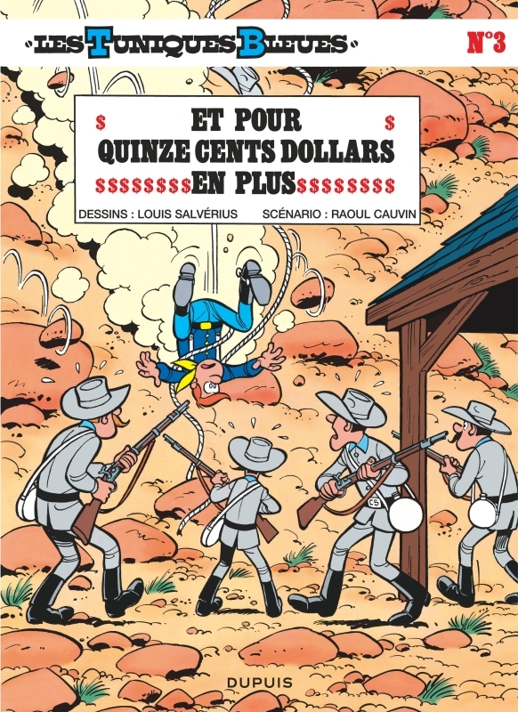 Les Tuniques Bleues - Tome 3 : Et pour quinze cents dollars en plus
