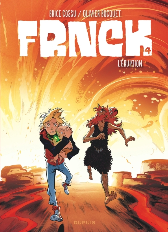 FRNCK - Tome 4 - L’éruption