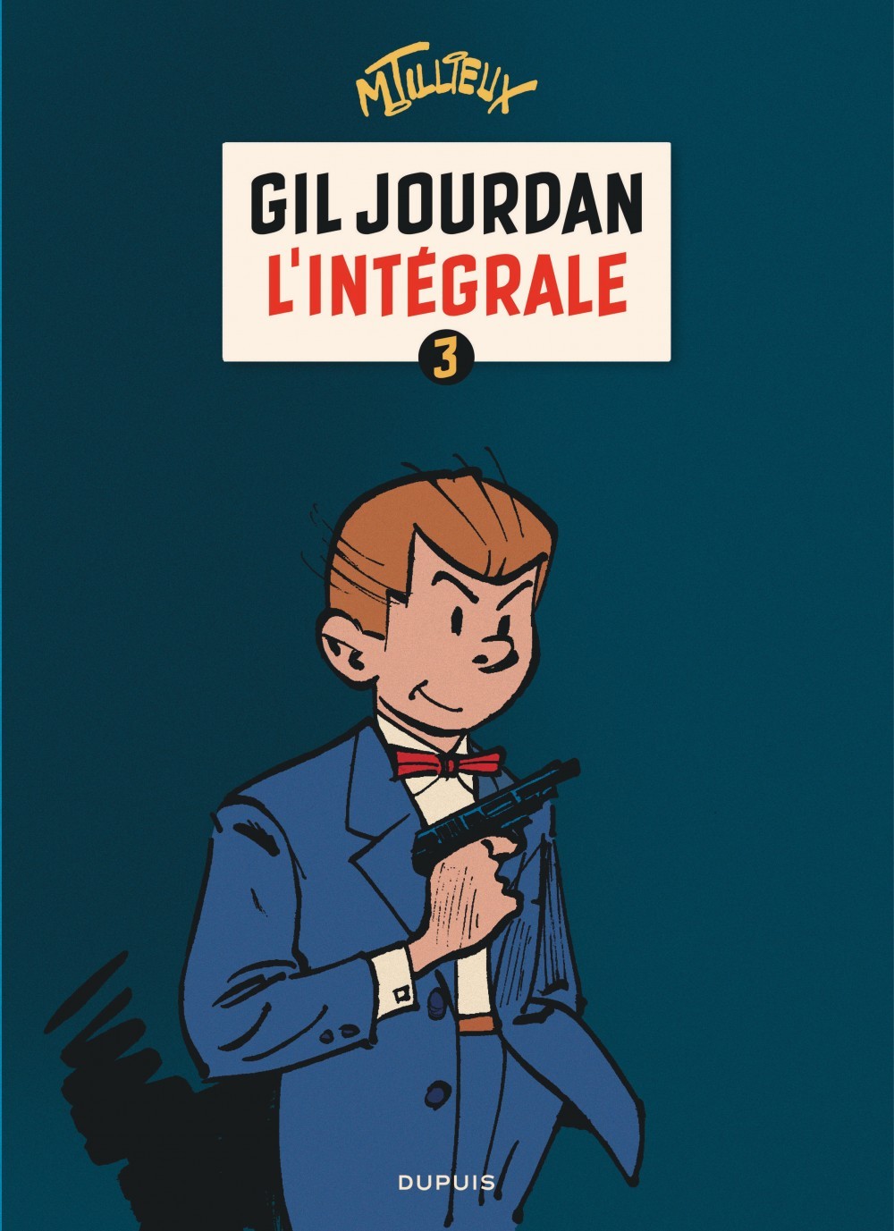 Gil Jourdan - L'Intégrale - Tome 3