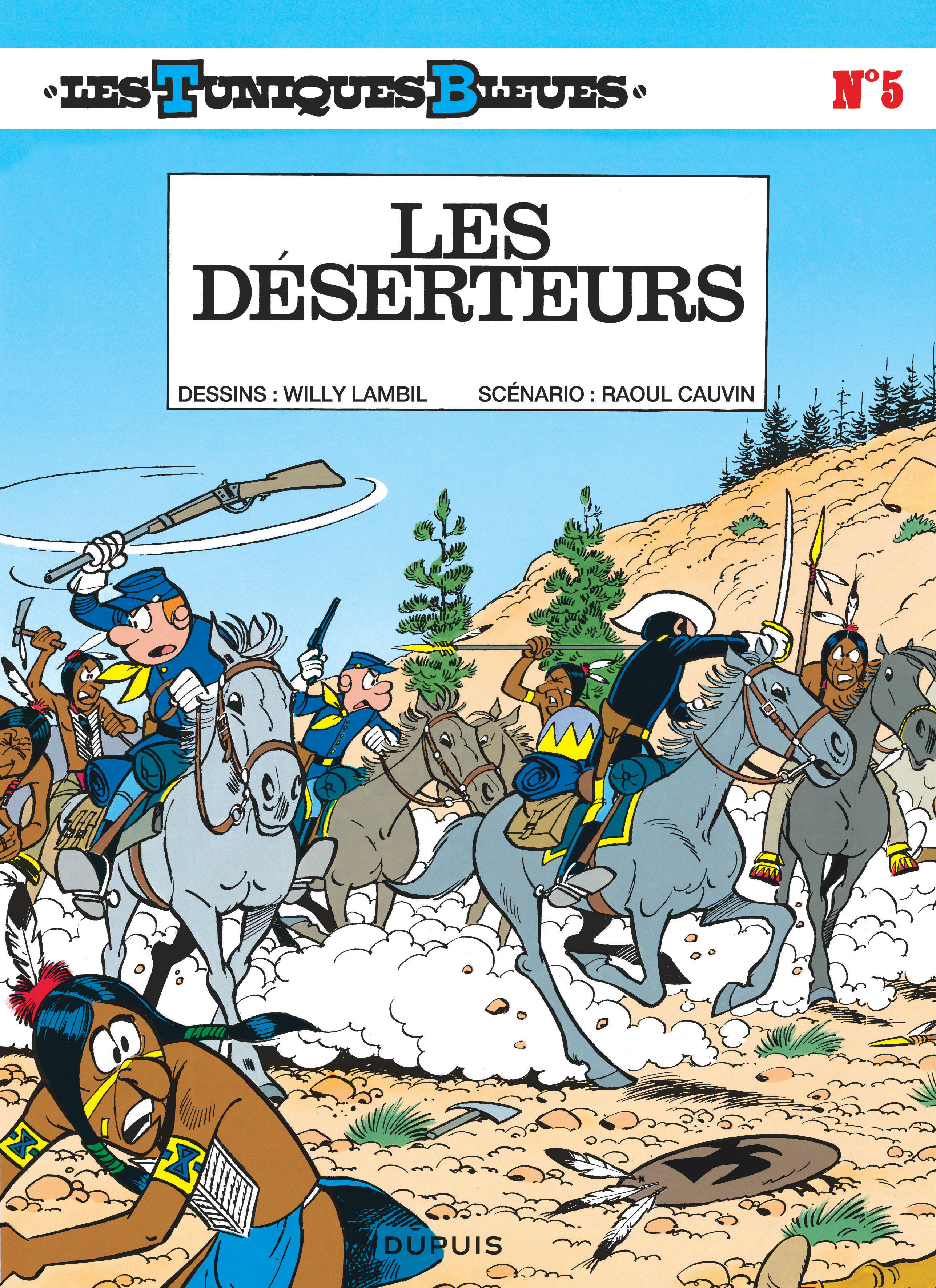 Les Tuniques Bleues - Tome 5 : Les Déserteurs