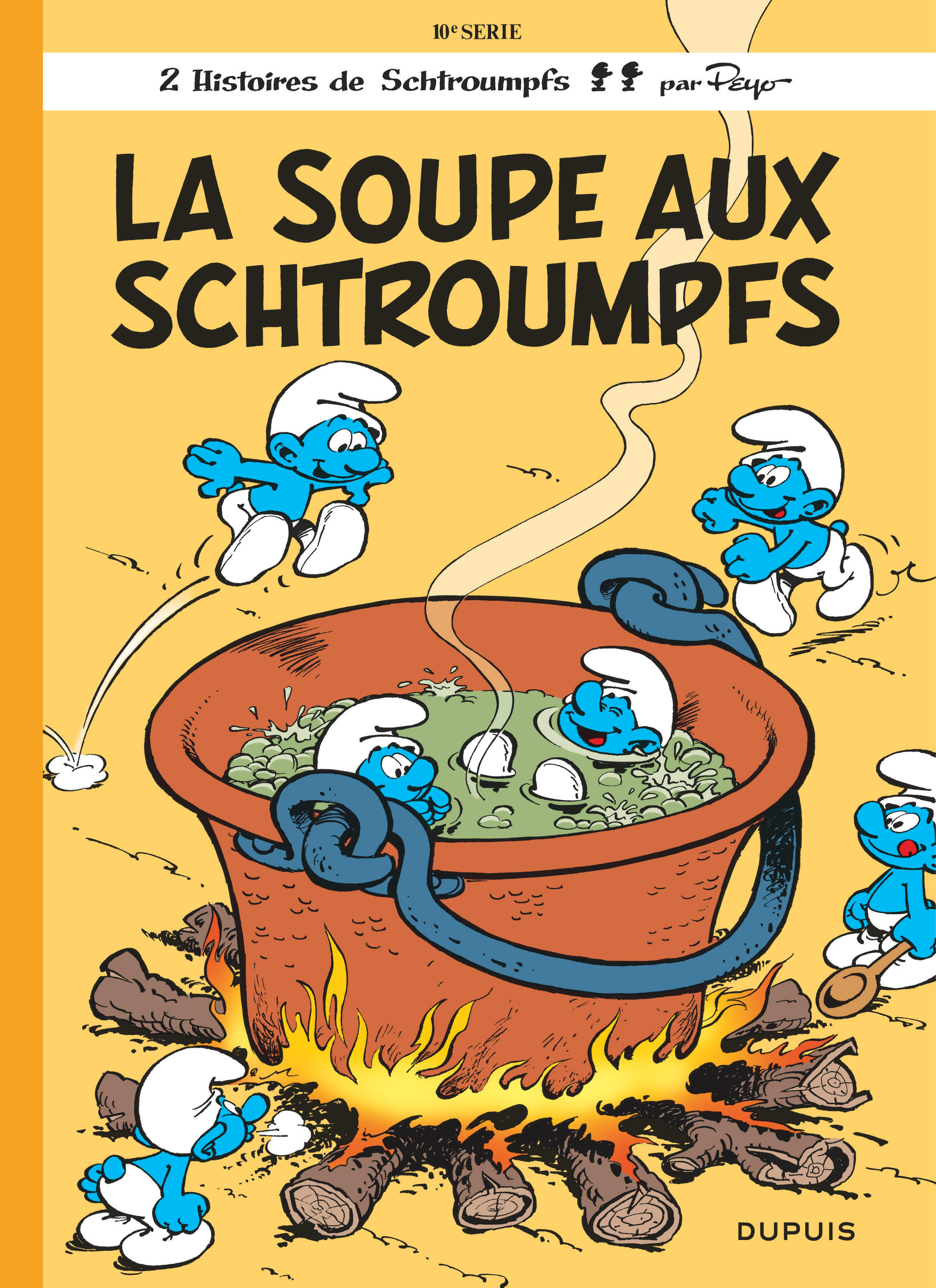 Les Schtroumpfs - Tome 10 : La Soupe aux Schtroumpfs