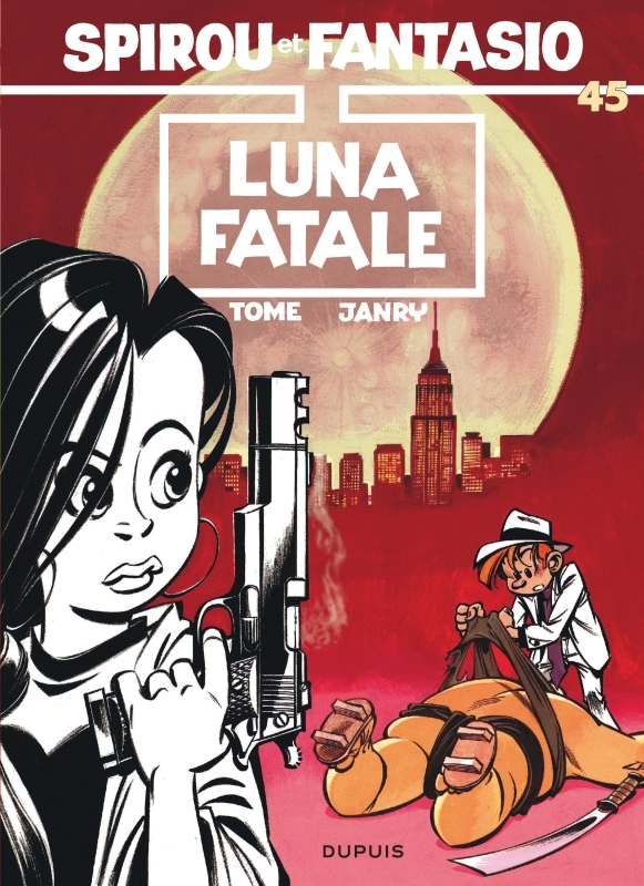 Spirou et Fantasio - Tome 45 : Luna fatale