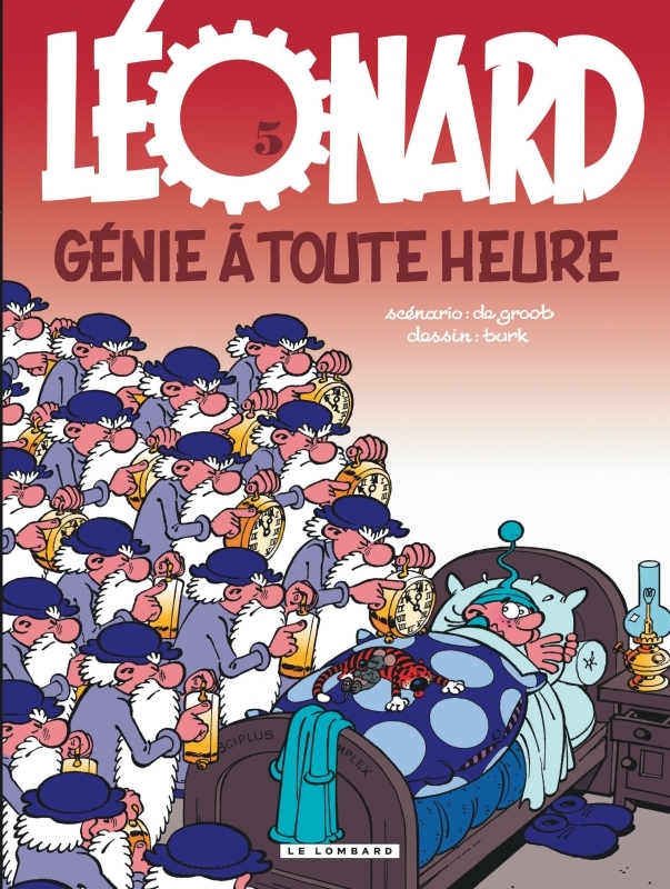 Léonard - Tome 5 : Génie à toute heure