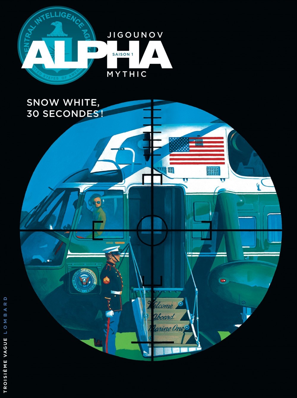 Alpha - Tome 7 - Snow White, 30 secondes !