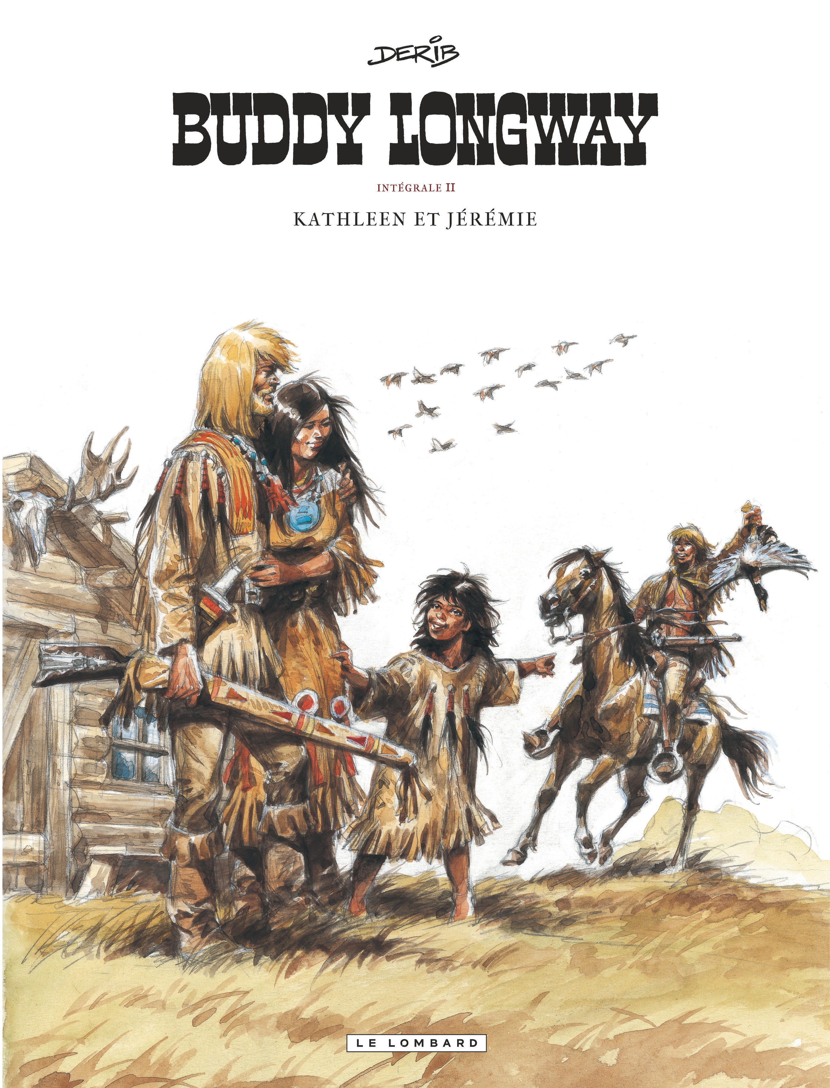 Intégrale Buddy Longway - Tome 2 - Kathleen et Jérémie