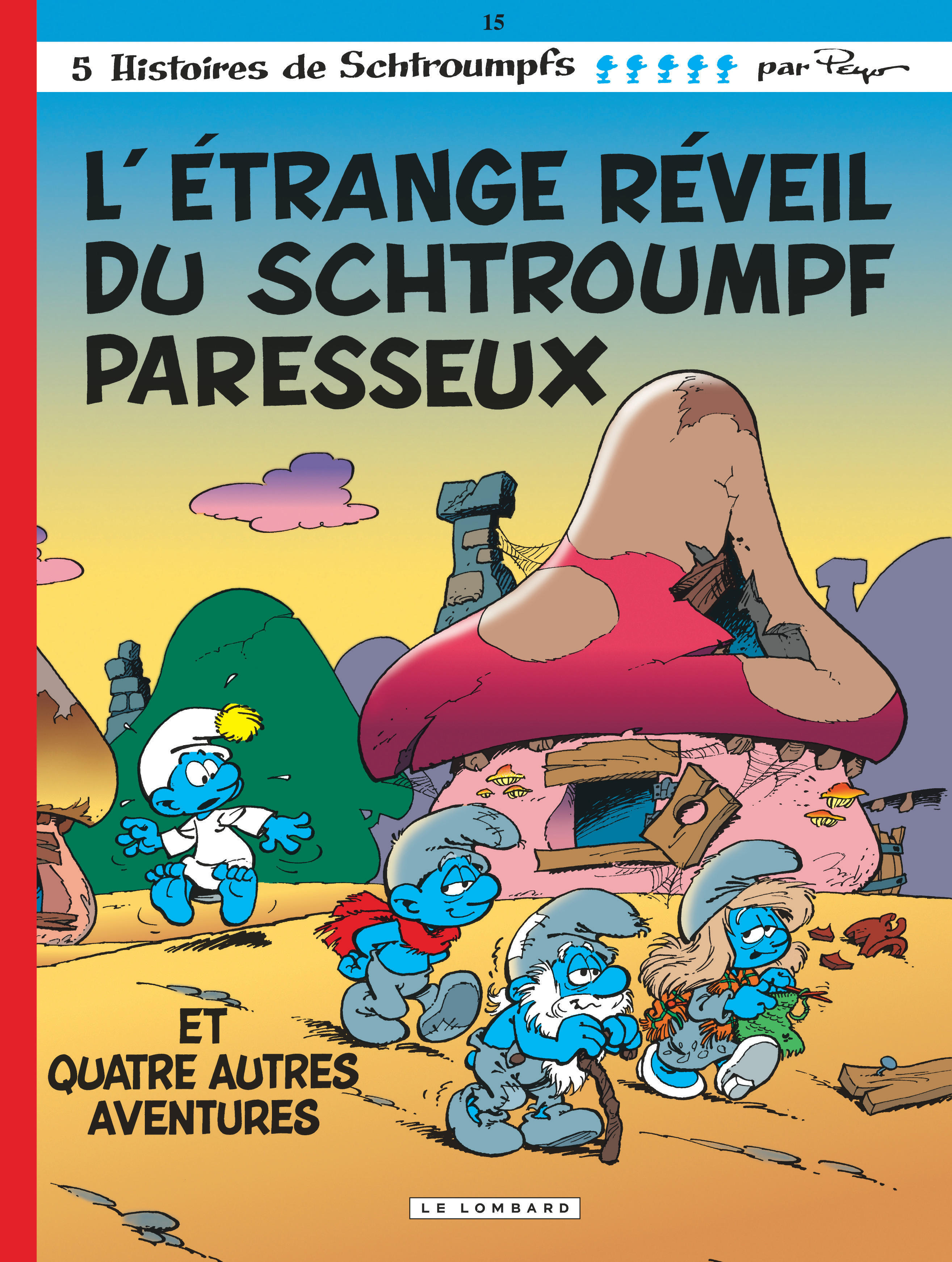 Les Schtroumpfs - Tome 15 : L'Étrange Réveil du Schtroumpf paresseux - Édition classique